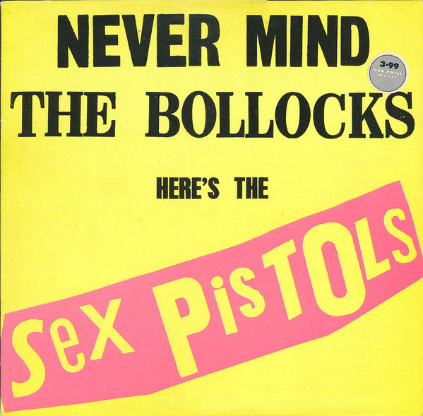 Never Mind The Bollocks Here's The Sex Pistols