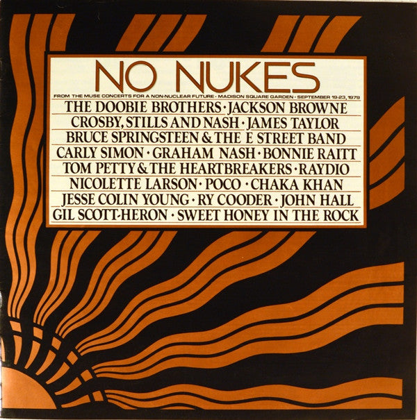 No Nukes - From The Muse Concerts For A Non-Nuclear Future - Madison Square Garden - September 19-23, 1979