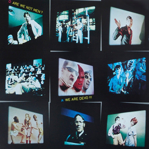 Q: Are We Not Men? A: We Are Devo!