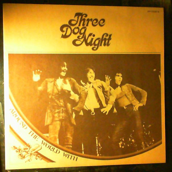 Around The World With Three Dog Night