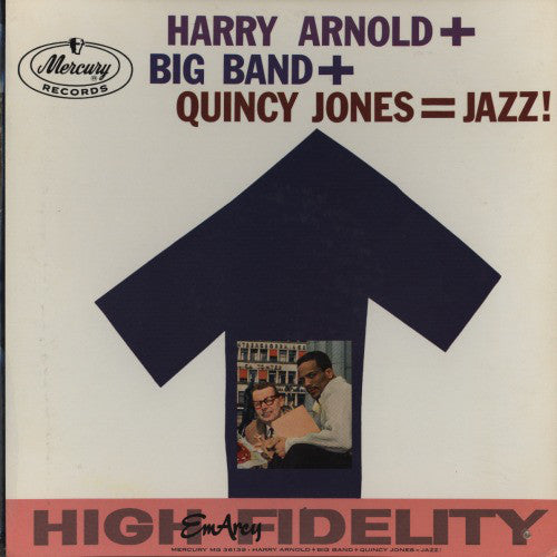 Harry Arnold + Big Band + Quincy Jones = Jazz!