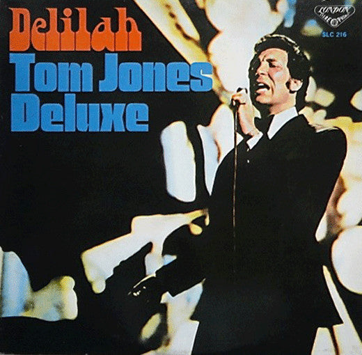 Delilah - Tom Jones Deluxe