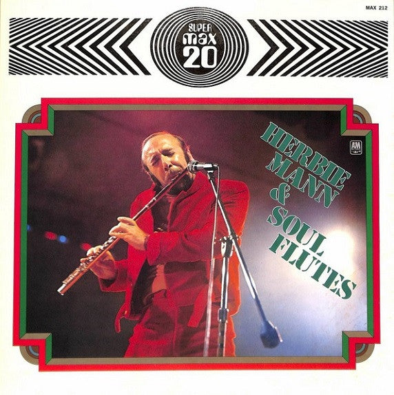"Herbie Mann & Soul Flutes Max 20"
