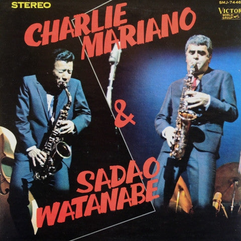 Charlie Mariano & Sadao Watanabe