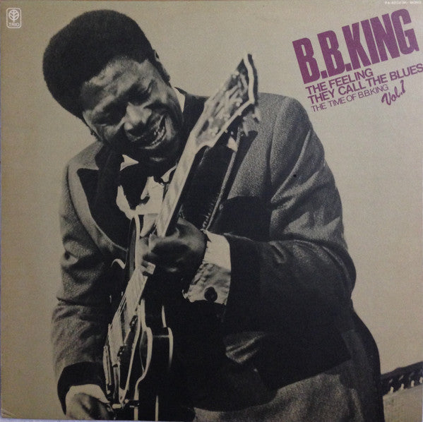 The Feeling They Call The Blues - The Time Of B.B.King - Vol.1