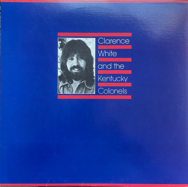 Clarence White And The Kentucky Colonels