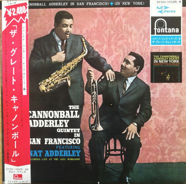The Cannonball Adderley Quintet In San Francisco / The Cannonball Adderley Sextet In New York