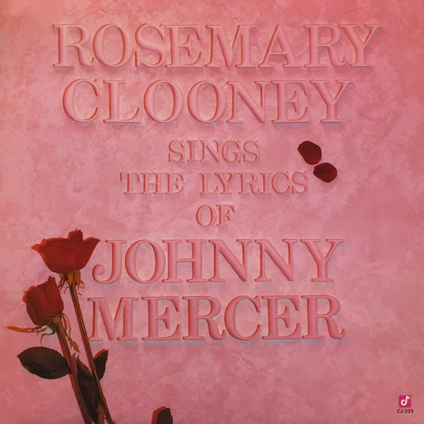 Rosemary Clooney Sings The Lyrics Of Johnny Mercer