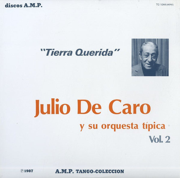 Tierra Querida Julio de Caro Y Su Orquesta Típica Vol.2