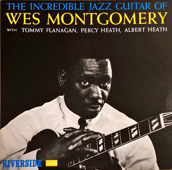 The Incredible Jazz Guitar Of Wes Montgomery