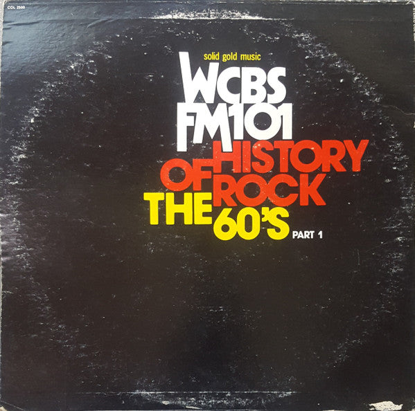 WCBS FM101 History Of Rock - The 60's