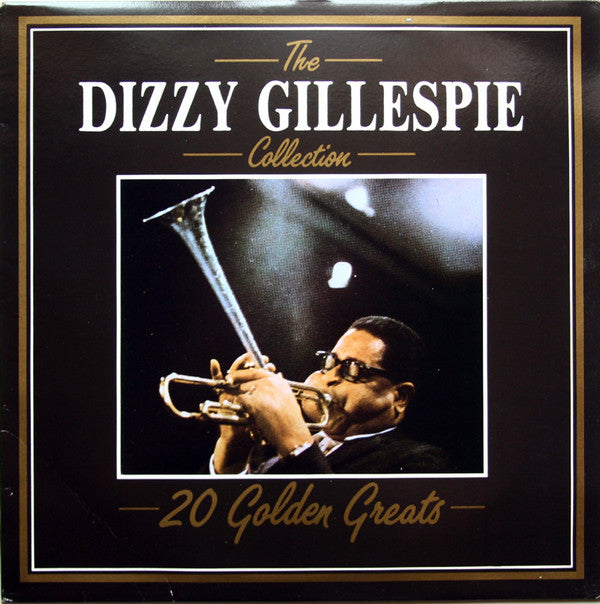 The Dizzy Gillespie Collection - 20 Golden Greats