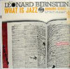 Leonard Bernstein - What Is Jazz (LP, Album) - Very Good Plus (VG+) / Very Good Plus (VG+)