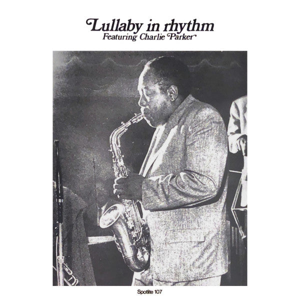 Lullaby In Rhythm Featuring Charlie Parker