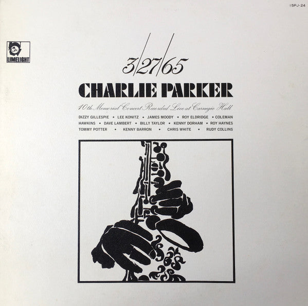 3/27/65 Charlie Parker 10th Memorial Concert (Recorded Live At Carnegie Hall)