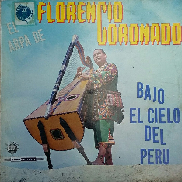 Master Release: El Arpa De Florencio Coronado - Bajo El Cielo Del Peru by Florencio Coronado