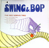 The Red Norvo Trio - Swing & Bop (LP, Compilation, Promo, Reissue, Mono) - Very Good (VG) / Good Plus (G+)