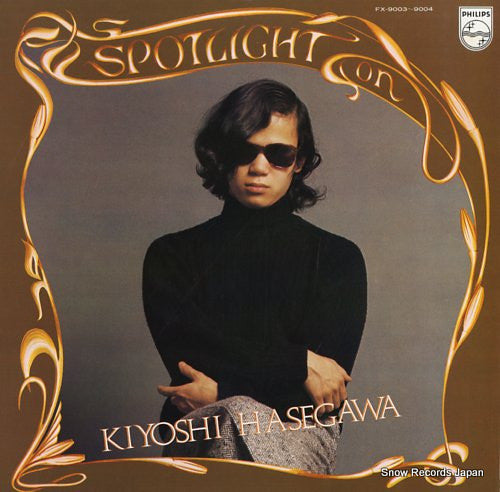 Spotlight On Kiyoshi Hasegawa = 長谷川きよし ゴールデン・アンソロジー