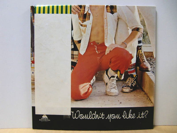 Wouldn't You Like It?