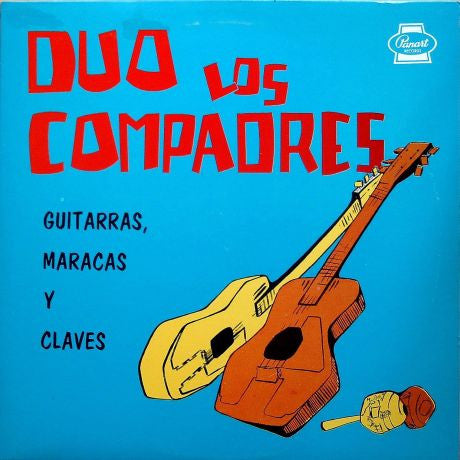 Master Release: Guitarras, Maracas Y Claves by Los Compadres