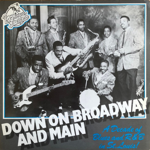 Down On Broadway And Main (A Decade Of Blues And R & B In St. Louis!)
