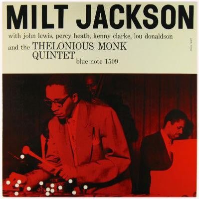 Milt Jackson With John Lewis, Percy Heath, Kenny Clarke, Lou Donaldson And The Thelonious Monk Quintet