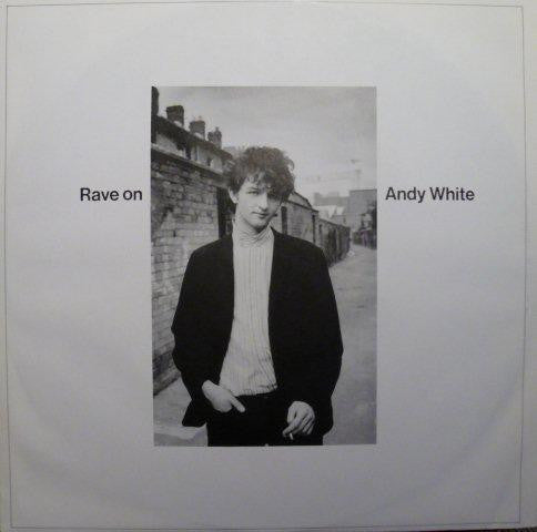 Rave On Andy White