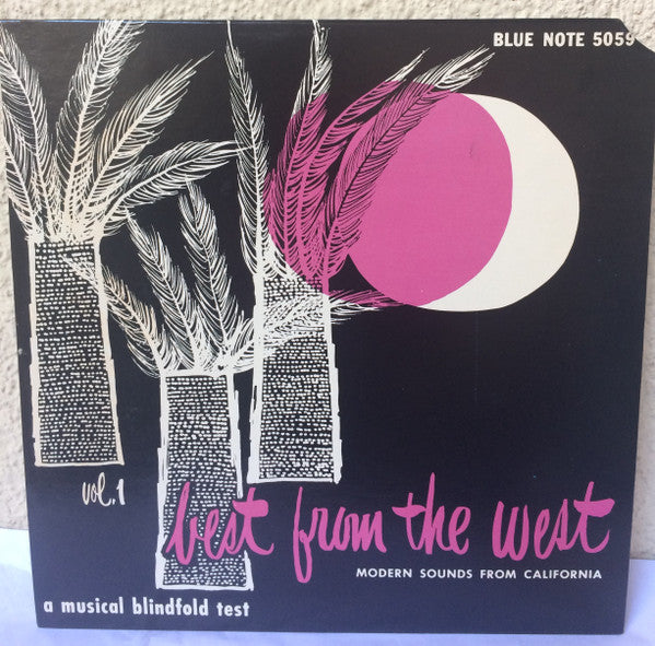 Best From The West Vol. 1 • Modern Sounds From California