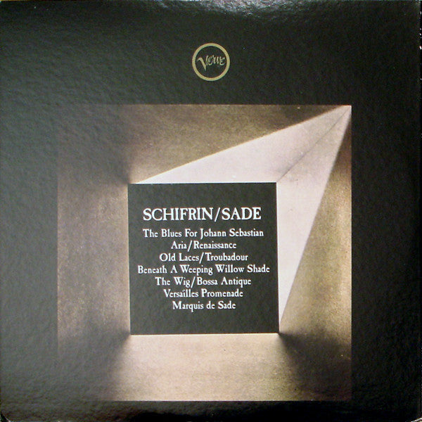 The Dissection And Reconstruction Of Music From The Past As Performed By The Inmates Of Lalo Schifrin's Demented Ensemble As A Tribute To The Memory Of The Marquis De Sade