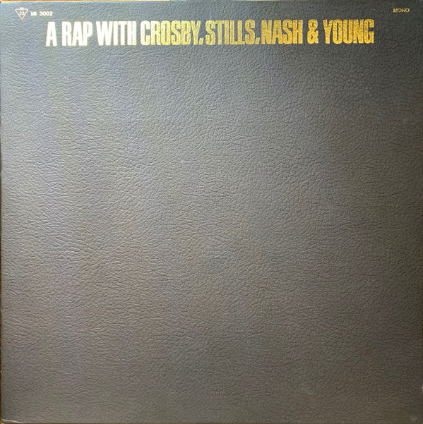 A Rap With Crosby, Stills, Nash & Young