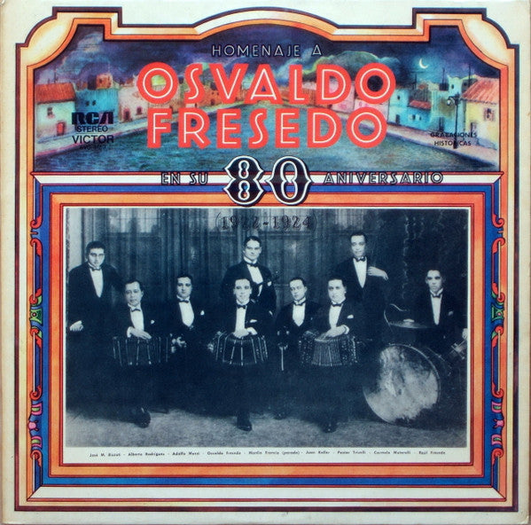 Osvaldo Fresedo En Su 80 Aniversario (1922-1924)