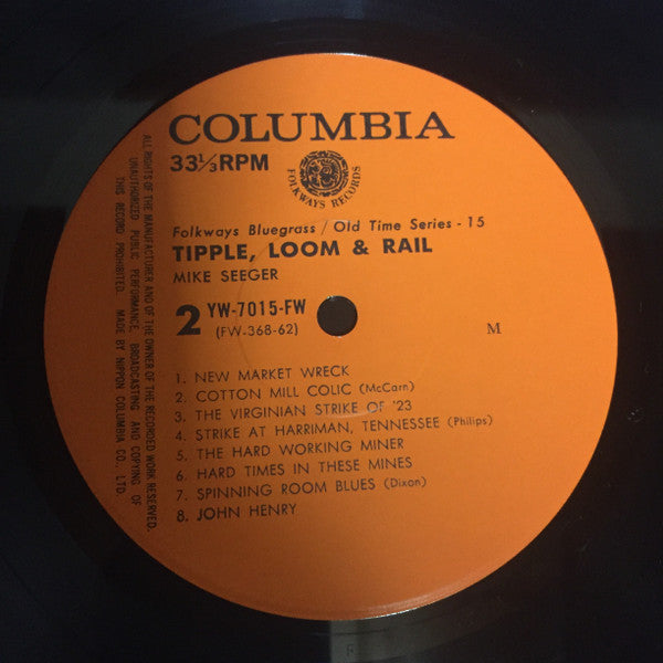 Tipple, Loom & Rail - Songs Of The Industrialization Of The South