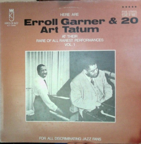 Here Are Erroll Garner & Art Tatum At Their Rare Of All Rarest Performances Vol. 1