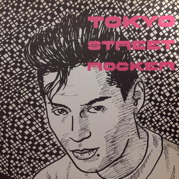 Tokyo Street Rocker = 東京ストリート・ロッカー
