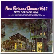 New Orleans Bounce Vol. 1 - New Orleans R&B