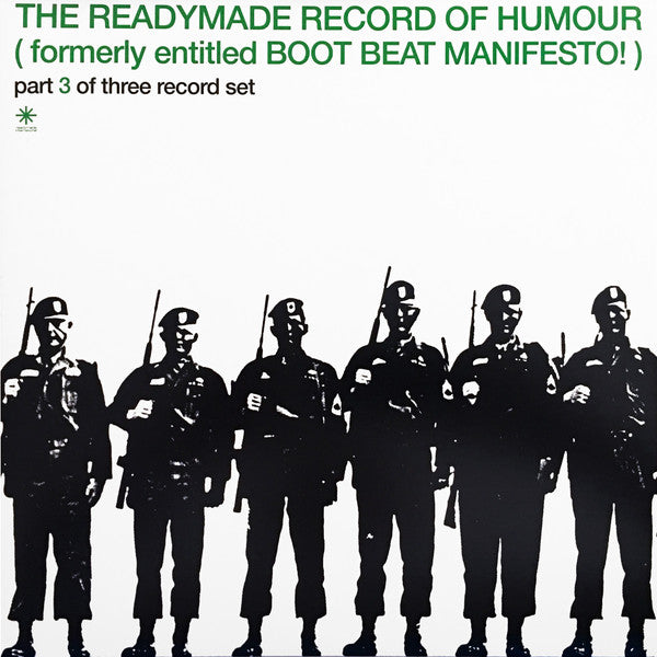 The Readymade Record Of Humour (Formerly Entitled Boot Beat Manifesto!)