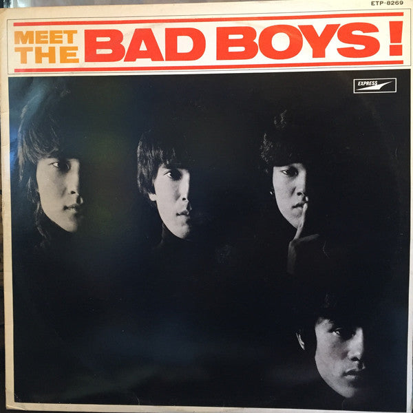 Meet The Bad Boys!