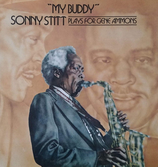 My Buddy: Sonny Stitt Plays For Gene Ammons