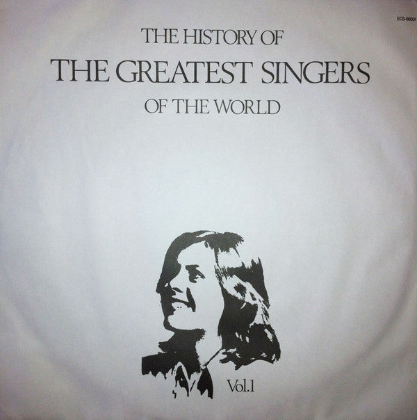 The History Of The Greatest Singers Of The World Vol. 1