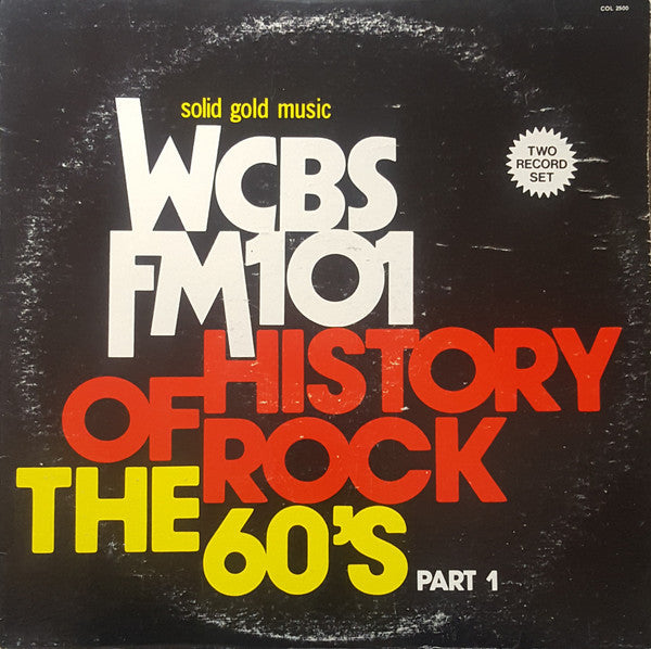 WCBS FM101 History Of Rock - The 60's