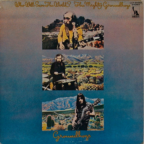 Who Will Save The World? The Mighty Groundhogs