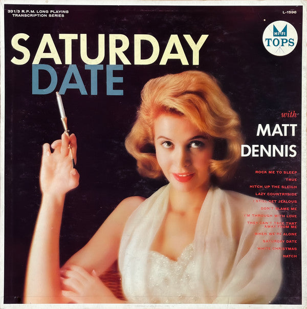 Saturday Date With Matt Dennis