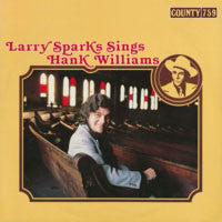 Larry Sparks Sings Hank Williams