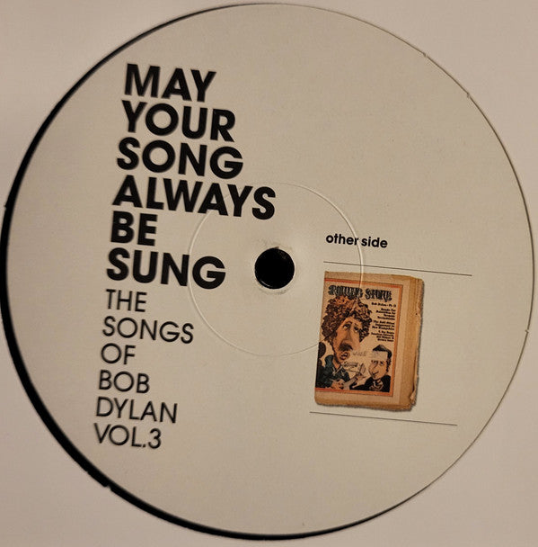 May Your Song Always Be Sung (The Songs Of Bob Dylan Vol. 3)