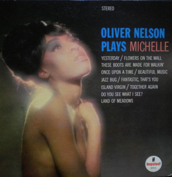Oliver Nelson Plays Michelle