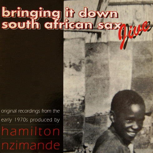 Bringing It Down - South African Sax Jive