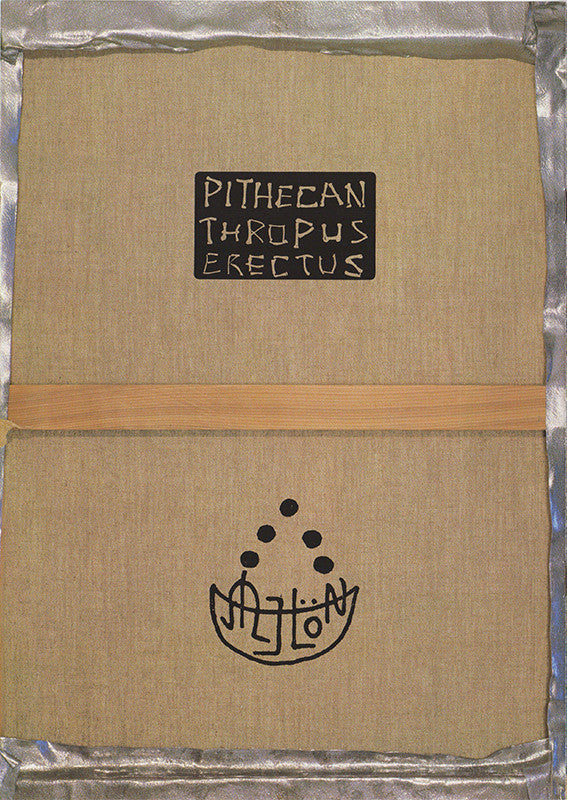 Pithecan Thropus Erectus