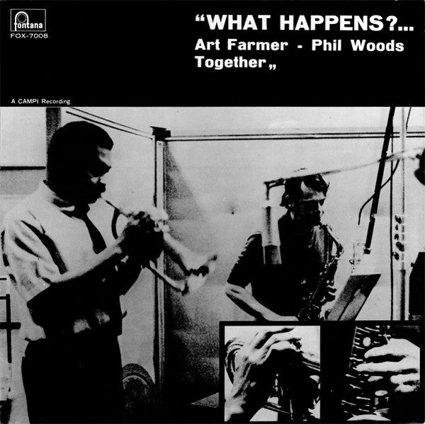 What Happens?... Art Farmer - Phil Woods Together