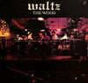 The Wood (3) - Waltz (LP, Album) - Near Mint (NM or M-) / Near Mint (NM or M-)