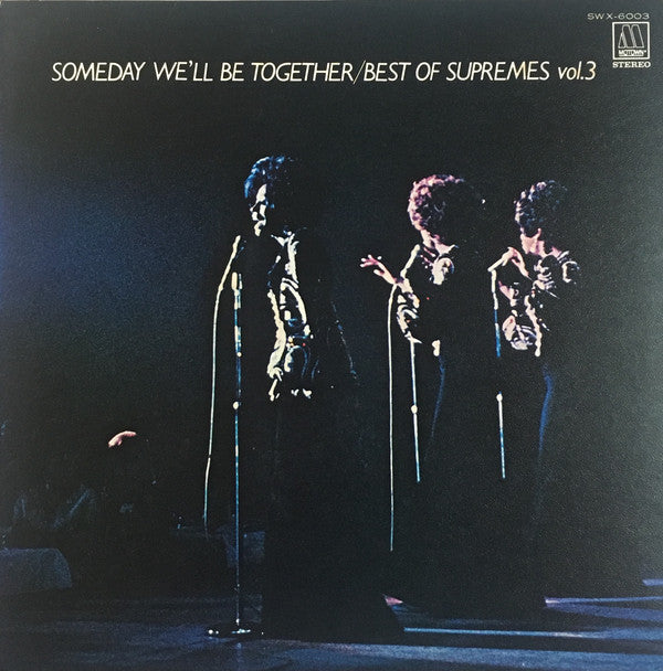 Someday We'll Be Together/Best Of Supremes Vol. 3